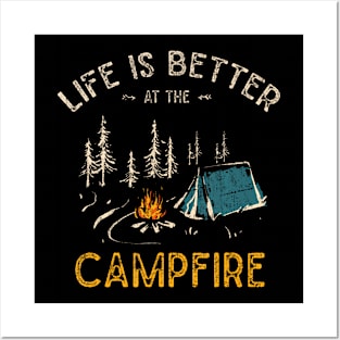 Life Is Better At The Campfire Funny Camper Camp Camping Posters and Art